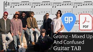 Gromz - Mixed up and Confused Guitar Tabs [TABS]