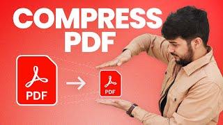 How to Compress PDF Files in Windows: Easy & Quick Methods!