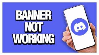 How To Fix Discord App Banner Not Working | Final Solution