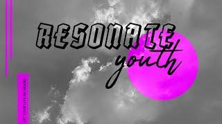 Resonate Youth | | JAN 20-2021