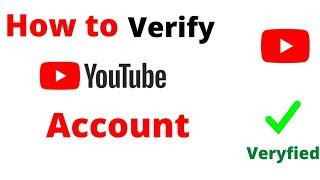 HOW TO VERIFY YOUR YOUTUBE ACCOUNT? Easy & Fast video 100% Working (2020)