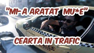 I-A ARĂTAT O FEMEIE MU*E | Ceartă în trafic