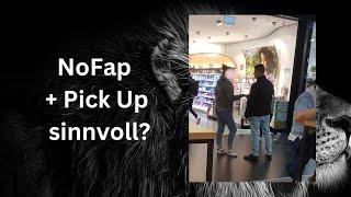 Passt NoFap und Pick Up zusammen?