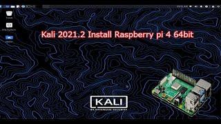 kali linux 2021.2 install raspberry pi 4 | raspberry pi 4 kali linux 2021.2