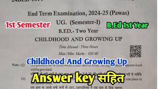 B.Ed 1st Semester Childhood And Growing Up Exam Paper 2025 | B.Ed Main Exam Paper 1st Year | PDUSU