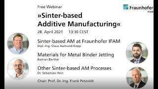 Webinar: »Sinter-Based Additive Manufacturing«