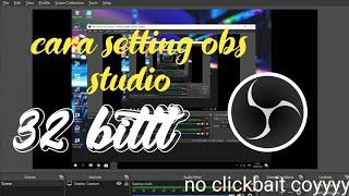 cara setting obs studio 32bit