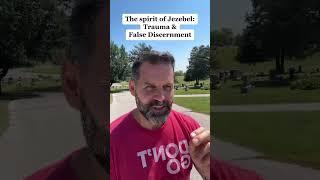 Spirit of Jezebel: Trauma & False Discernment