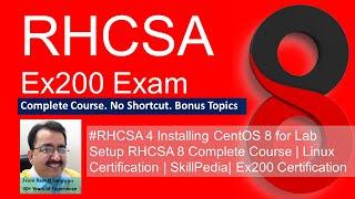 #RHCSA Installing CentOS 8 | RHCSA 8 Complete Course | Linux Certification |  Ex200 Exam