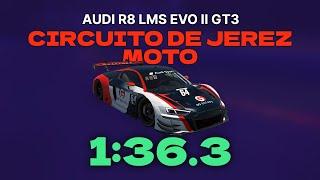 GT Sprint - Circuito de Jerez Moto 1:36.3 - Audi R8 LMS EVO II GT3 | iRacing