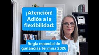 Cambios 2026:  Regla especial de ganancias eliminada