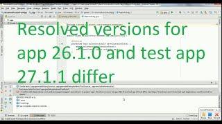 Resolved versions for app 26 .1. 0 and test app 27 .1 .1 differ in android studio gradle build Error