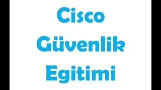 CİSCO SİBER GÜVENLİK EĞTİMİ - Cisco Cyber Security Eğitimi