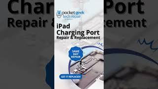 Pocket Geek Tech Repair Dundee iPad Charging Port Repair & Replacement