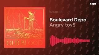 Boulevard Depo - Angry toy | OLD BLOOD | 2020 | Новый альбом