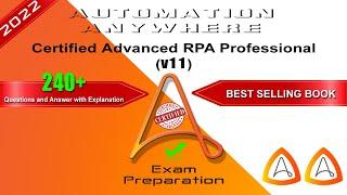 v11 | Automation Anywhere Certified Advanced RPA Professional - Mock Test | 2022 Exam Q&A to PASS