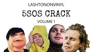 5SOS ON CRACK // VOLUME 1