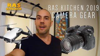 What I use to shoot Ras Kitchen 2019! Camera Gear