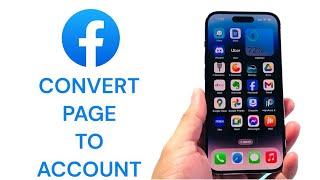 How to Convert Facebook Page To Profile Account