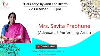 "Her Story" - An Interaction with Savita Prabhune ( Advocate/ Performing Artist)