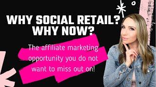 Modere Social Retail | How to become an affiliate | Why Social Retail, Why Now?