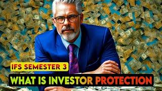 What do you understand by investor protection?