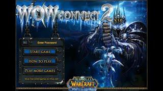 WOW Connect 2: World of Warcraft - Wrath of the Lich King [PC] Gameplay