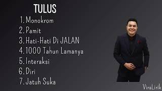 KUMPULAN LAGU TULUS COCOK SAAT BERAKTIVITAS,,