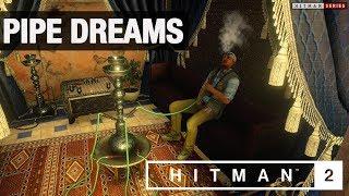 HITMAN 2 Marrakesh - "Pipe Dreams" Challenge