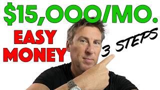 3 EASY Steps to $15,000 a month! The Ultimate Side Hustle Revealed!