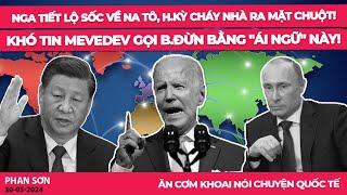 Nga tiết lộ sốc về Na Tô, H.Kỳ cháy nhà ra mặt chuột! Khó tin Mevedev gọi B.Đừn bằng "ái ngữ" này!