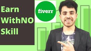 Earn From Fiverr With 0 Skills Easy Work Only 1 Tool