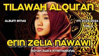 FULL 1 JAM LENGKINGAN EKTRIM BERSAMA ERIN ZELIA NAWAWI JUARA QORI INTERNASIONAL