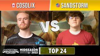 Cosolix VS Sandstorm - Top 24 - Midseason Championship 2022 - Singles