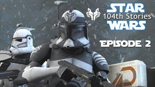 [SFM] Star Wars 104th Stories - Episode 2