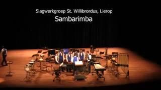 Sambarimba (1e deel) - Bart Zweers | Slagwerkgroep St. Willibrordus Lierop