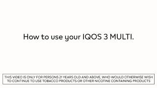 How to use your IQOS 3 Multi?