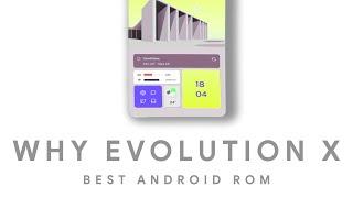 Evolution X - Best Rom - Better Than Corvus os?