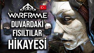 WARFRAME HİKAYE VE TEORİ TÜRKÇE | DUVARDAKİ FISILTILARDAN ÖĞRENDİKLERİMİZ (SPOİLER)