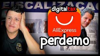 VAI TAXAR e DESISTIU de DESISTIR com Digital Tax ISENÇÃO Aliexpress 50$ FOI PARA O RALO.