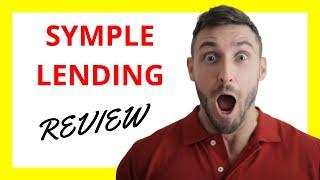  Symple Lending Review: Unlocking Simple Loans with Pros and Cons