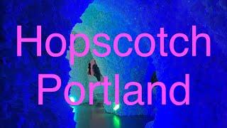 Hopscotch Portland Oregon an Interactive and Immersive experience