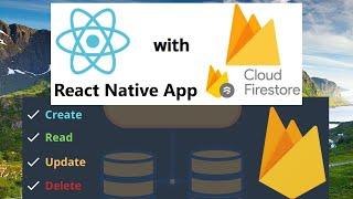 CRUD Tutorial Using React Native + Firebase | Firebase  Firestore Tutorial | Expo