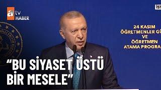 Cumhurbaşkanı Erdoğan: “Bu siyaset üstü bir mesele” - atv Ana Haber 24 Kasım 2024