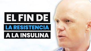 Científico Metabólico: Todo lo que NECESITAS Saber Sobre la Resistencia a la Insulina | Dr. Bikman