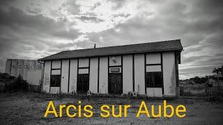 Vestiges Ferroviaires : Arcis sur Aube.