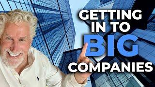 Get Into Big Companies to License Ideas!