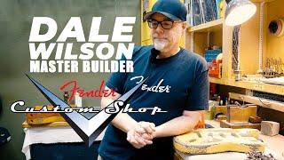 Exclusive Interview: Meet Master Builder Dale Wilson Fender Custom Shop