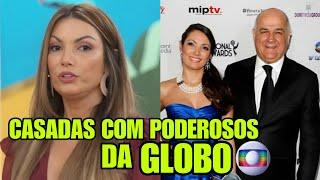 14 FAMOSAS Que SÃO CASADAS COM PODEROSOS da REDE GLOBO e VOCÊ NÃO SABIA