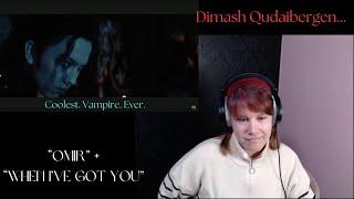 Dimash Qudaibergen "Omir" Reaction + "When I've Got You"